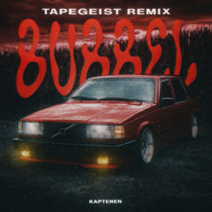Kaptenen - BUBBEL (Tapegeist Remix)