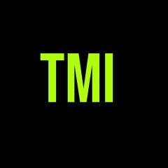 Episode 5: The TMI Episode