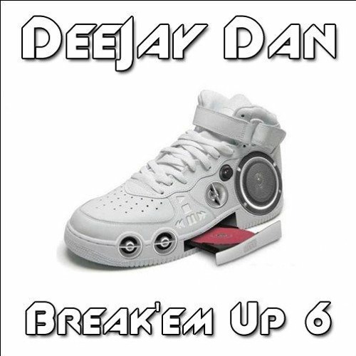 DeeJay Dan - Break'em Up 6 [2015]