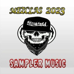 MEZCLAS 2023 SAMPLER MUSIC DJ