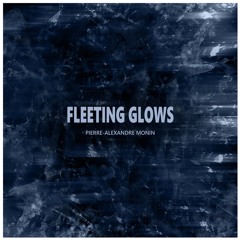 Fleeting Glows