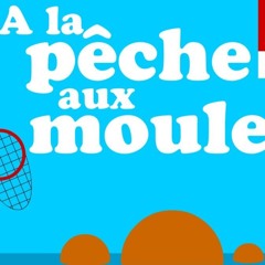 À La Pêche Aux Moules, By Carl Deb - Playliste Marius