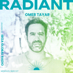 Omer Tayar RADIANT | 3 | Ibiza Global Radio