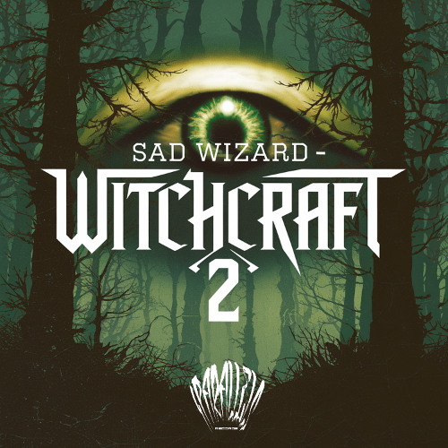 Sad Wizard - Witchcraft 2 [Iparallels Records]