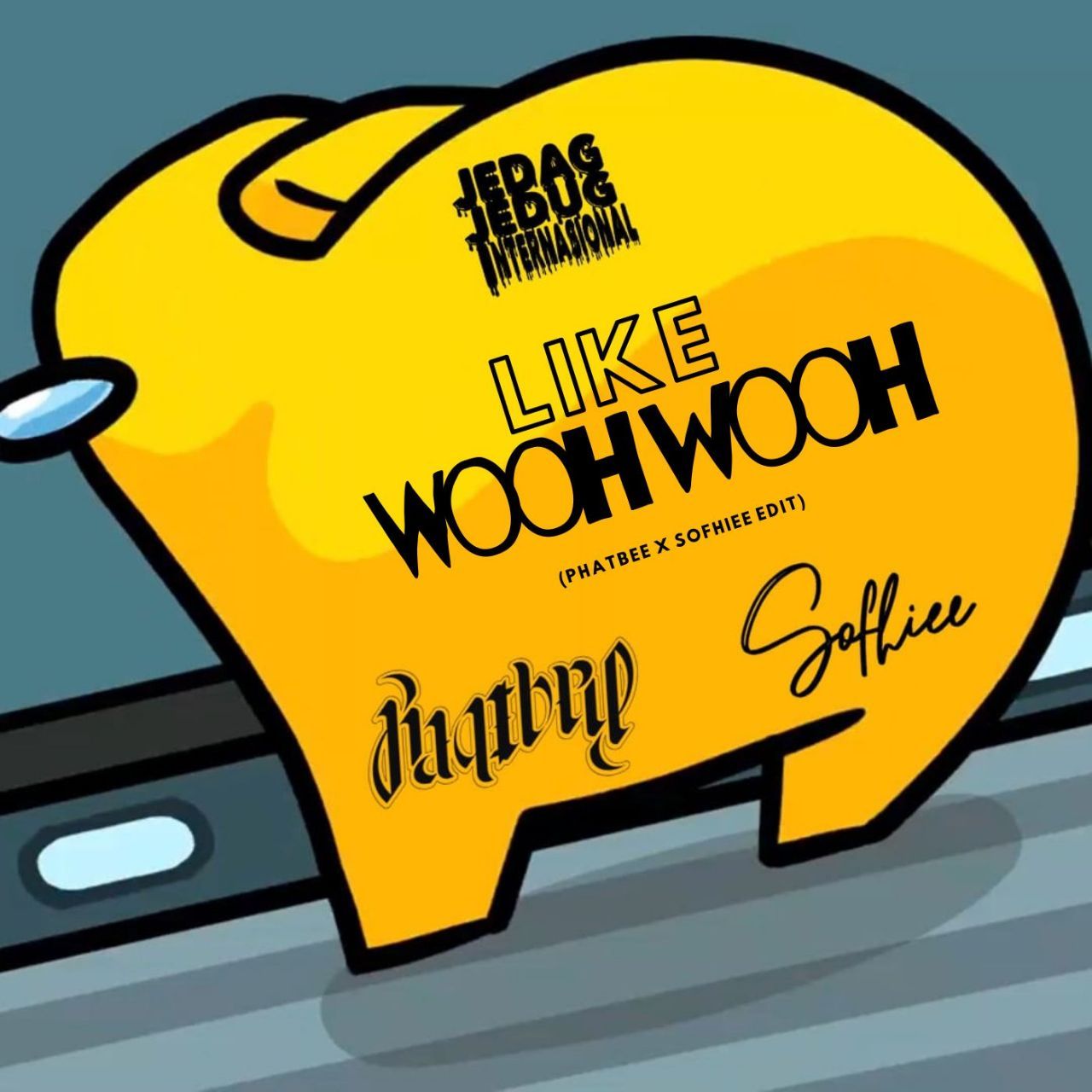 Like A Wooh Wooh – Phatbee X Sofhiee Edit