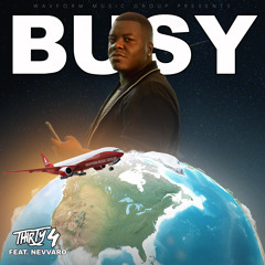 Busy (feat. Nevvaro)