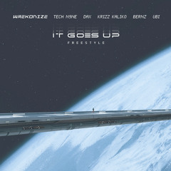 It Goes Up Freestyle (feat. Bernz, Dax, Krizz Kaliko, Tech N9ne & Ubi)