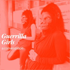 Guerrilla Girls | Raw and Radical Women in the Arts