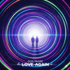 Don Padre - Love Again 2025