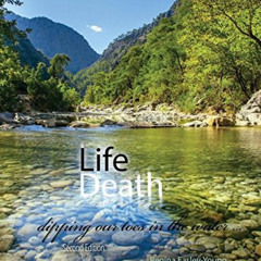 Read EPUB 📙 Life/Death: Dipping Our Toes in the Water by  Regina Easley Young &  Bon