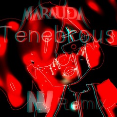 MARAUDA - TENEBROUS (NisVad Remix)