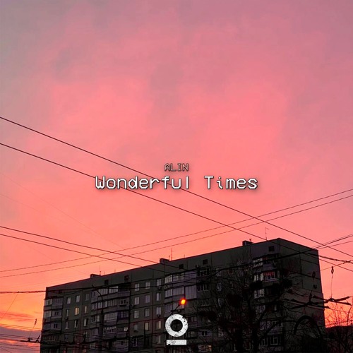 ALIN - Wonderful Times