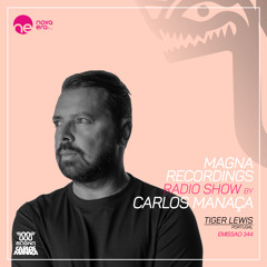Magna Recordings Radio Show by Carlos Manaca 344 [PT] Tiger Lewis (Cool Disco) Portugal