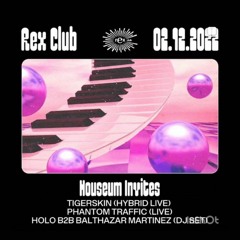 Balthazar Martinez & Holo @Rex Club, Paris I Houseum Invites