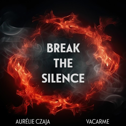 BREAK THE SILENCE