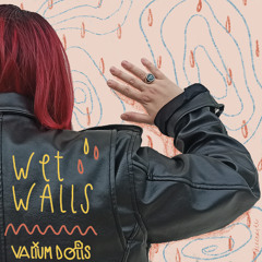 Wet Walls