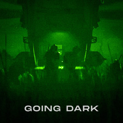 Going Dark [FREE DOWNLOAD]