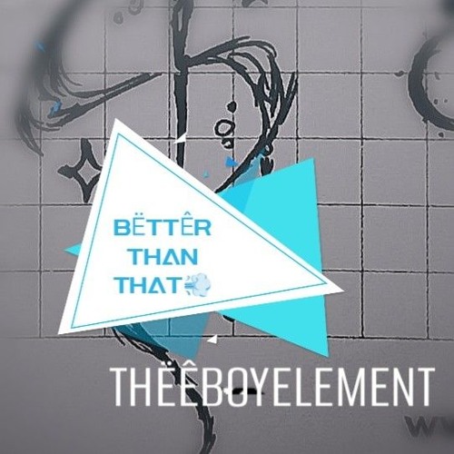 Elementary - Better Than That 💨