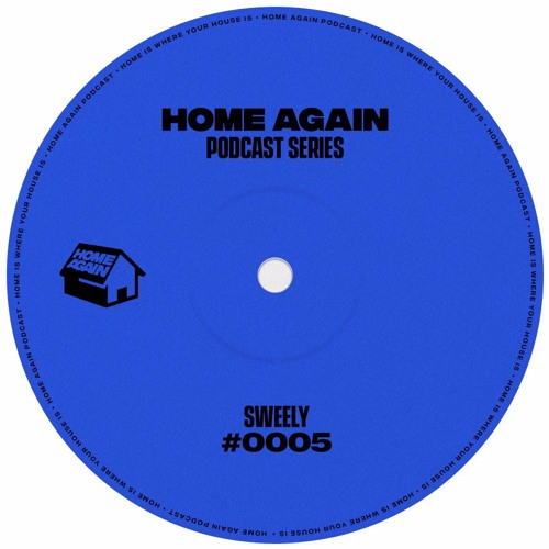 Home Again #5 - Sweely (live)
