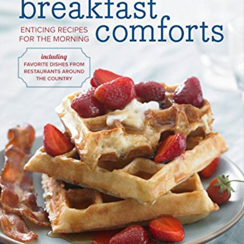 READ PDF 📧 Breakfast Comforts rev. (Williams-Sonoma) by  Rick Rodgers [KINDLE PDF EB