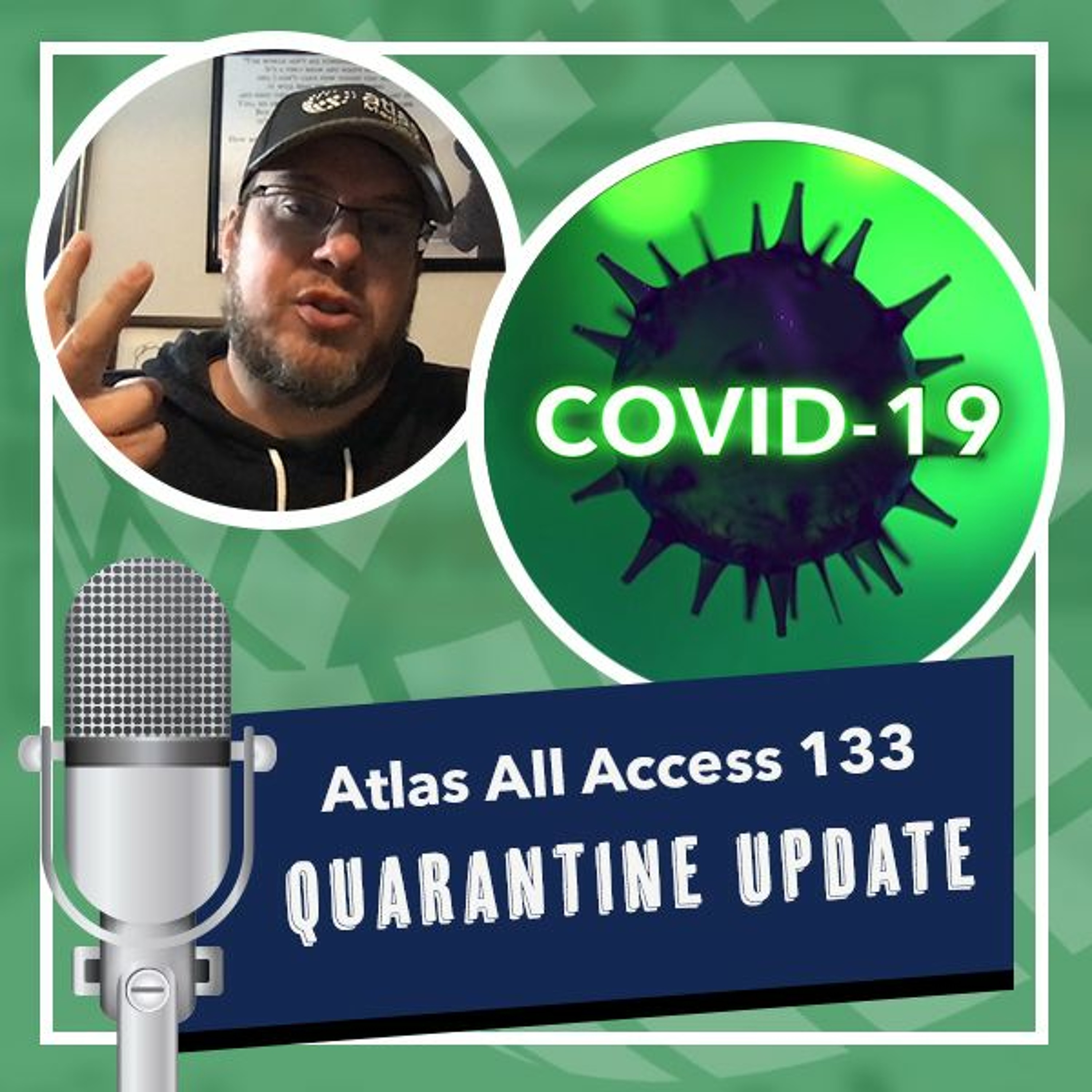 Quarantine update - how to quarantine from Covid - Atlas All Access 133