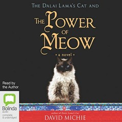 Read [KINDLE PDF EBOOK EPUB] The Dalai Lama's Cat and the Power of Meow by  David Mic