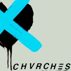 CHVRCHES - Graffiti (KØNO Bootleg)
