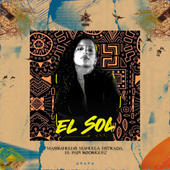 Massianello, Manuela Estrada, Epr El Papi Rodriguez - EL SOL (Radio Edit)