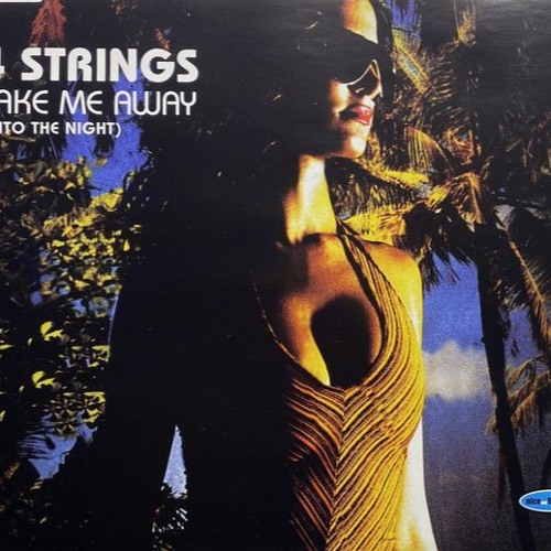 4 Strings - Take Me Away (Sailing Airwave Remix)