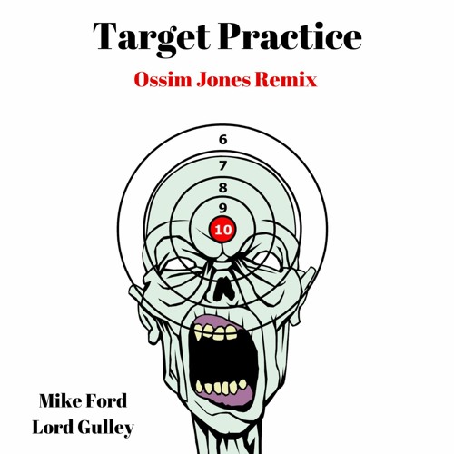 Target Practice (Ossim Jones Remix)
