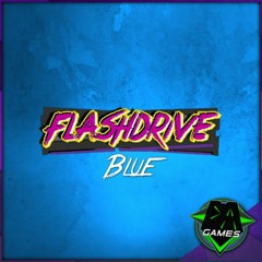 FLASHDRIVE SONG - Blue | DAGames