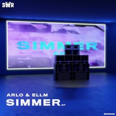 Arlo & ELLM - Simmer [Premiere]