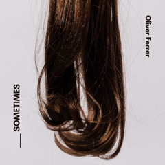 Oliver Ferrer - Sometimes - LUV117