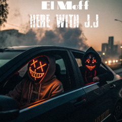 El Moff- Here With J.J (Sample)
