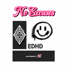 No Excuses - Freestyle (Mastered)