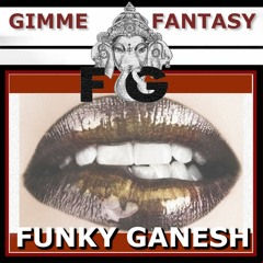 Gianni Coletti - Gimme Fantasy (Funky Ganesh 2021 Extended)