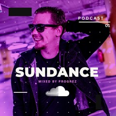 SunDance Podcast 01 / Mixed by Progrez
