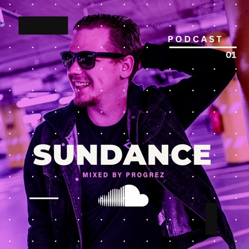 SunDance Podcast 01 / Mixed by Progrez