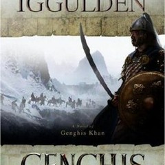 [Read] Online Genghis: Lords of the Bow BY : Conn Iggulden