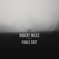 ROBERT MILES - FABLE EDIT