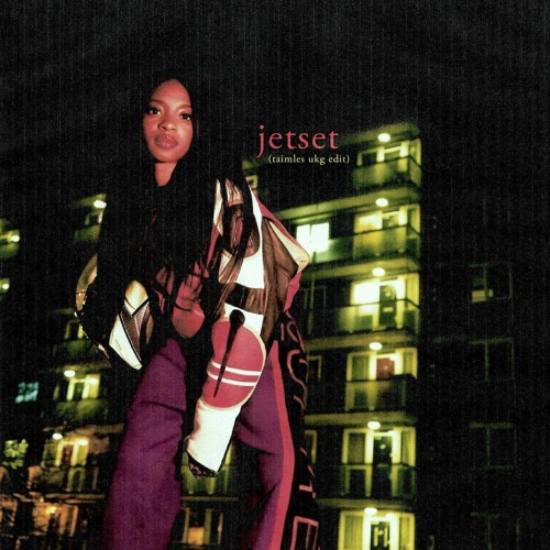 Ojerime - Jetset (Taimles UKG Edit)