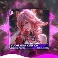 Vườn Hoa Con Cá  BachNe Remix  Nhạc Hot TikTok