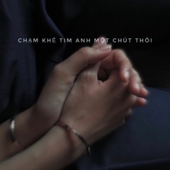 Chạm Khẽ Tim Anh Một Chút Thôi - mytravu. Cover