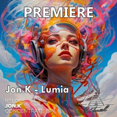 Jon.K - Lumia (Original Mix) [Ritual]