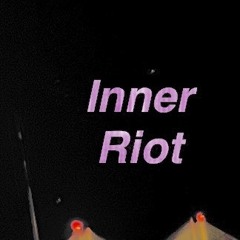 Inner riot