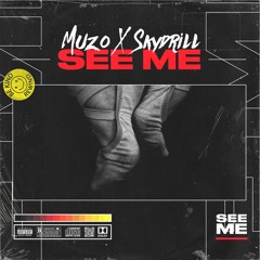 SEE ME - MUZO X SKYDRILL (NYE SPECIAL) // click Buy //