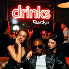 Drink's - PinnOKio feat DJP
