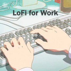 LOFI FOR WORK 💻 Beats to boost productivity