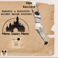 Faadhil & Rozlov46-Mickey Mouse History [original mix]