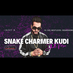 Snake Charmer Kudi (Dhol Mix) - DJ SSS x Jazzy B
